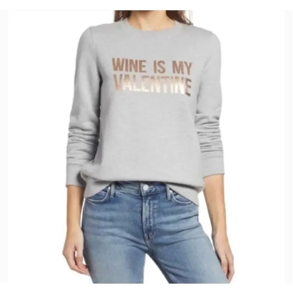 New Womens Halogen Wine is my Valentine Crewneck Humor Sweatshirt - Sz XS